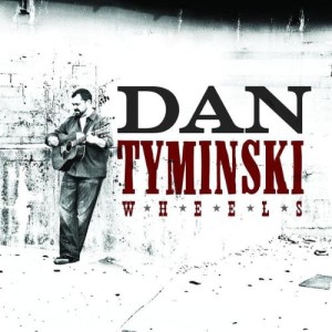 Tyminsky ,Dan - Wheels